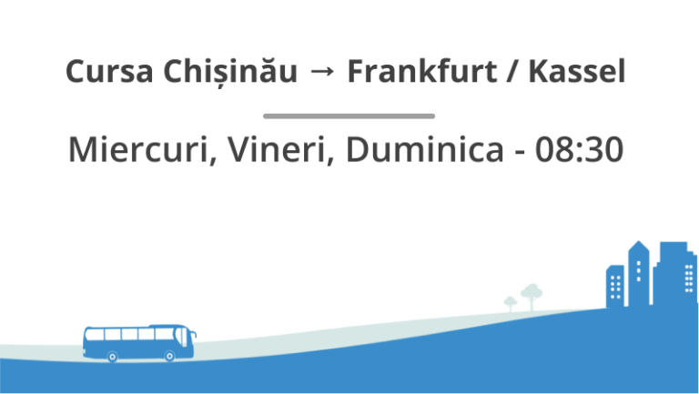Cursa Chișinău → Frankfurt / Kassel